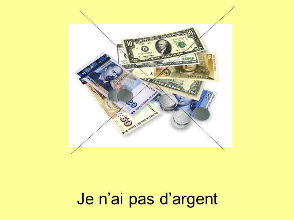 Je nai pas dargent