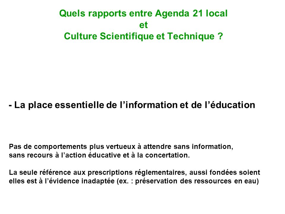 Quels rapports entre Agenda 21 local et Culture Scientifique et Technique .