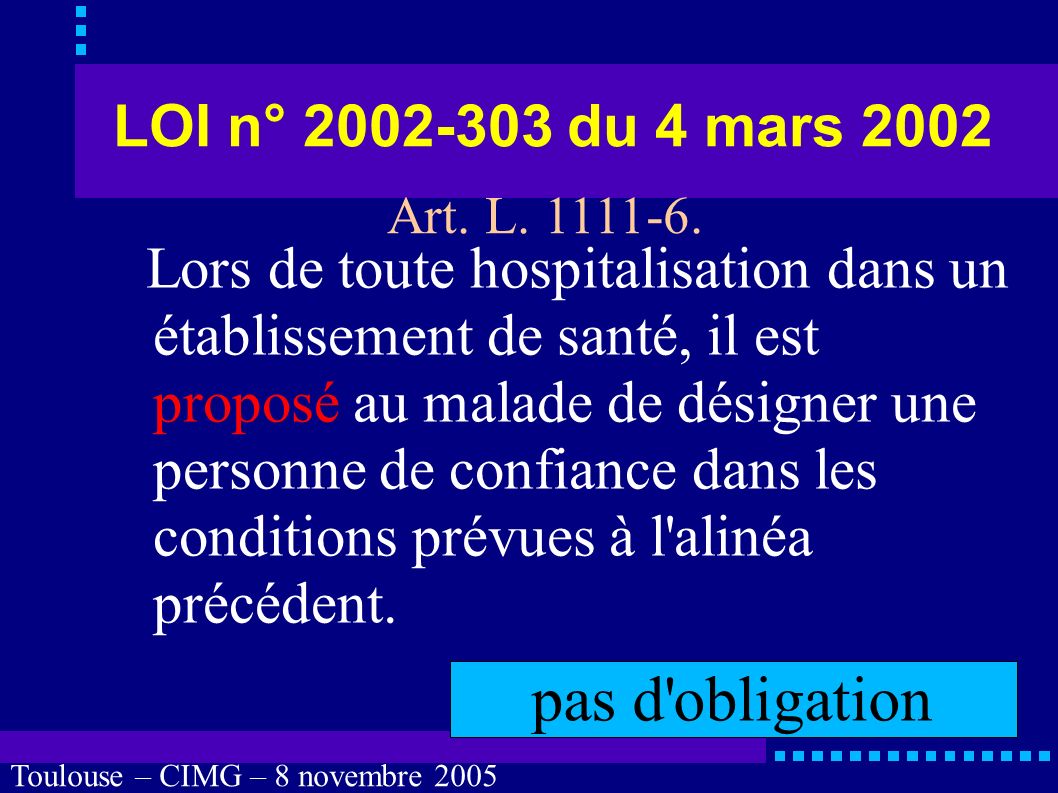 Toulouse – CIMG – 8 novembre 2005 Personne de confiance Proche Défini dans lEncyclopaedia Universalis (nom) : - parent, ami.