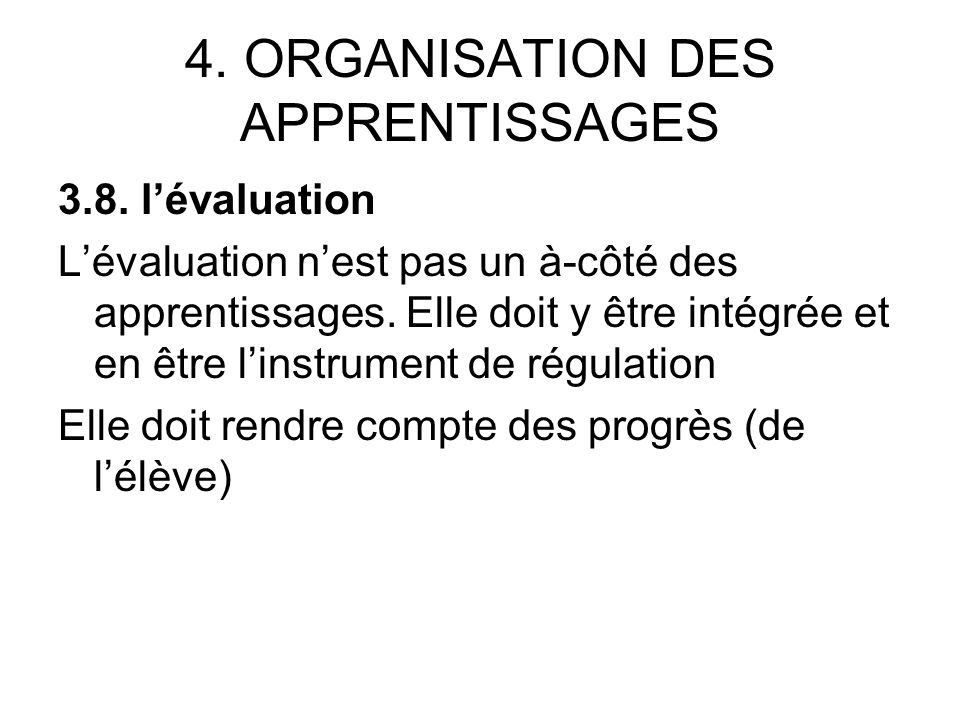 4. ORGANISATION DES APPRENTISSAGES 3.8.