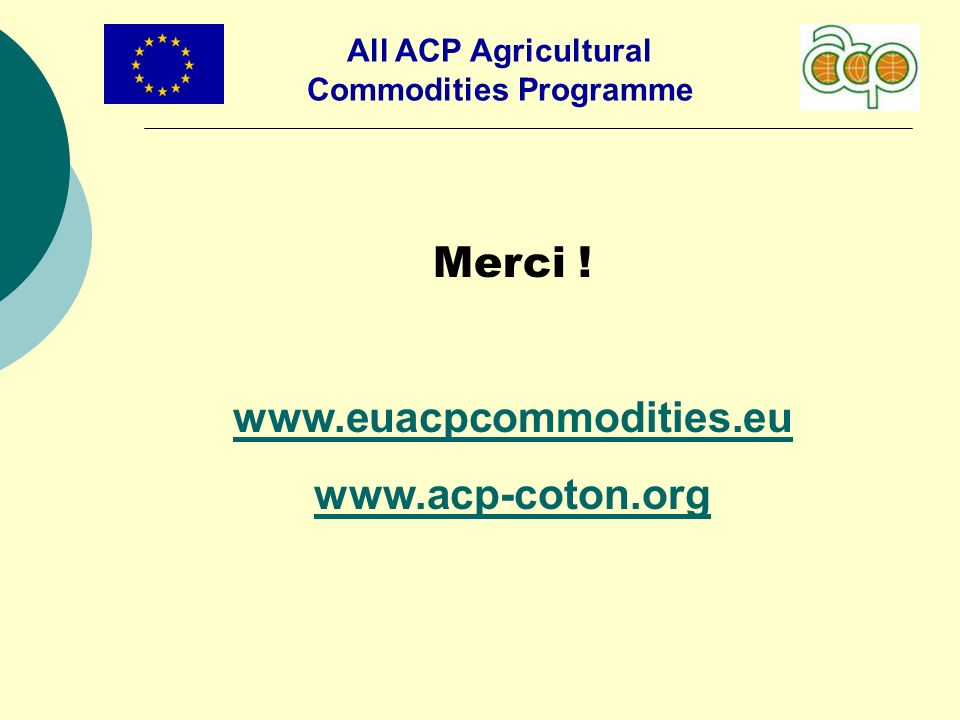 All ACP Agricultural Commodities Programme Merci !