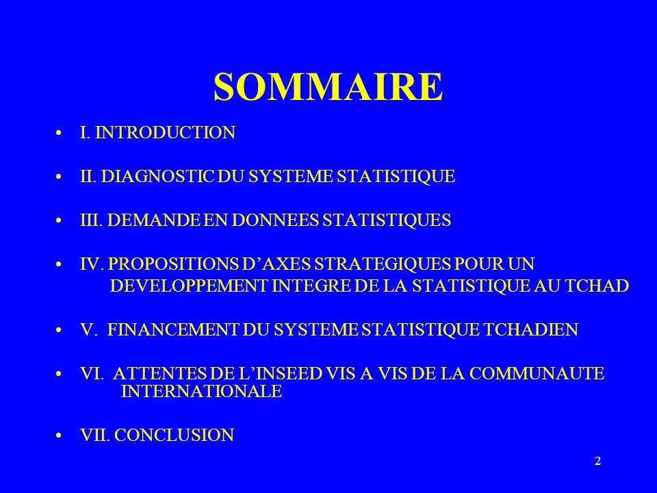 2 SOMMAIRE I. INTRODUCTION II. DIAGNOSTIC DU SYSTEME STATISTIQUE III.