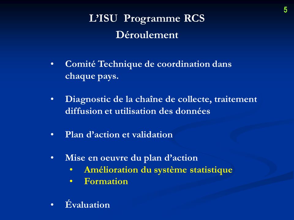 LISU Programme RCS Déroulement Comité Technique de coordination dans chaque pays.