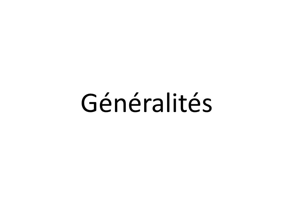 Généralités