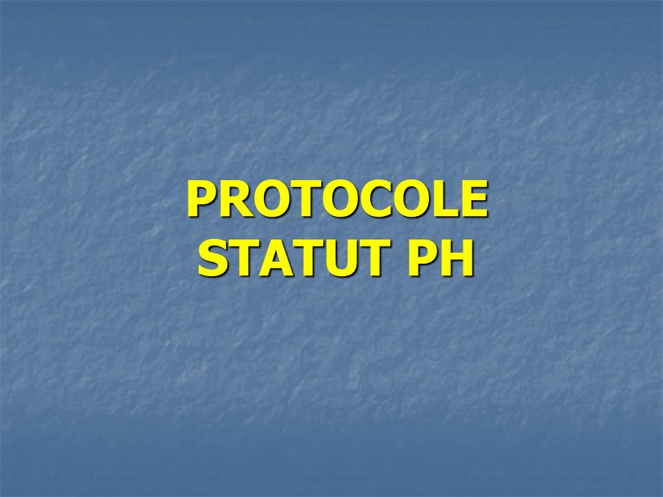 PROTOCOLE STATUT PH