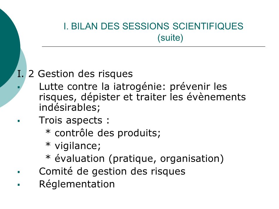 I. BILAN DES SESSIONS SCIENTIFIQUES (suite) I.