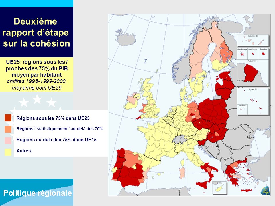 Deuxième rapport détape sur la cohésion UE25: régions sous les / proches des 75% du PIB moyen par habitant chiffres , moyenne pour UE25 Régions sous les 75% dans UE25 Régions statistiquement au-delà des 75% Régions au-delà des 75% dans UE15 Autres