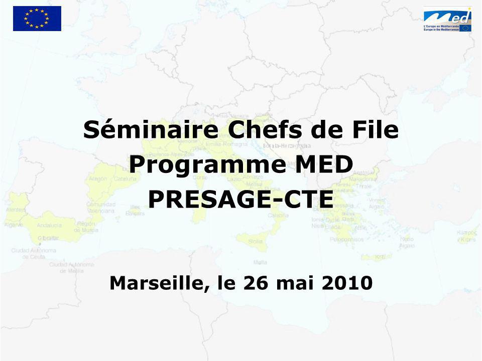 Séminaire Chefs de File Programme MED PRESAGE-CTE Marseille, le 26 mai 2010