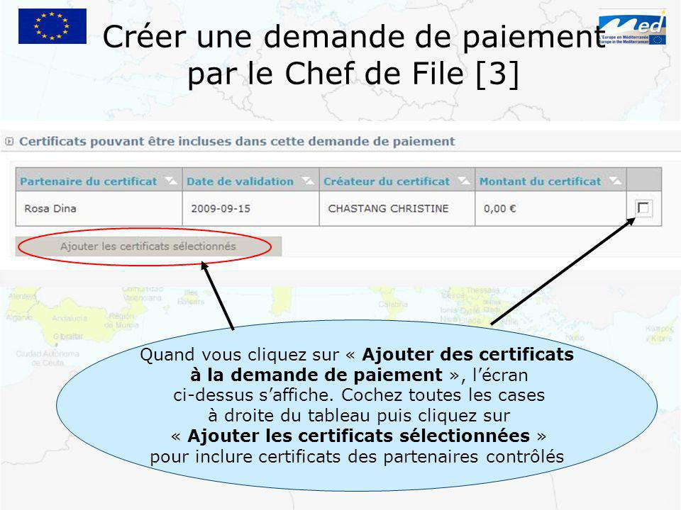 Créer une demande de paiement par le Chef de File [3] Quand vous cliquez sur « Ajouter des certificats à la demande de paiement », lécran ci-dessus saffiche.