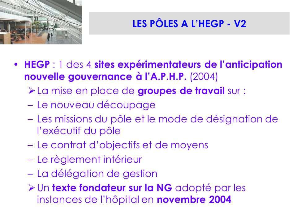 LES PÔLES A LHEGP - V2 HEGP : 1 des 4 sites expérimentateurs de lanticipation nouvelle gouvernance à lA.P.H.P.