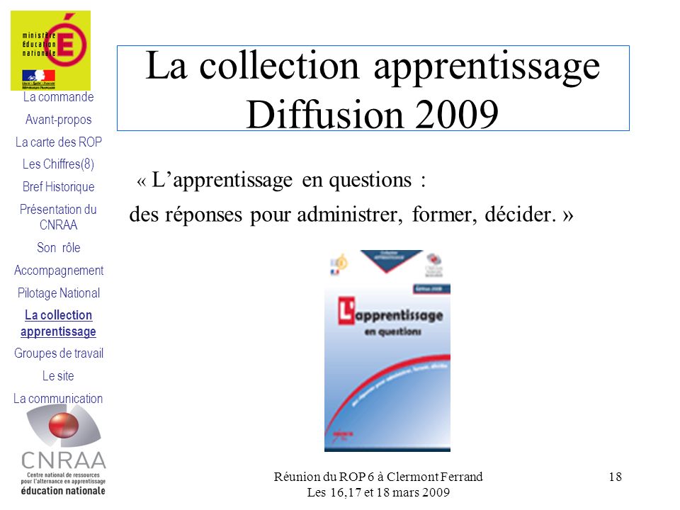 La collection apprentissage Diffusion 2009 « Lapprentissage en questions : des réponses pour administrer, former, décider.