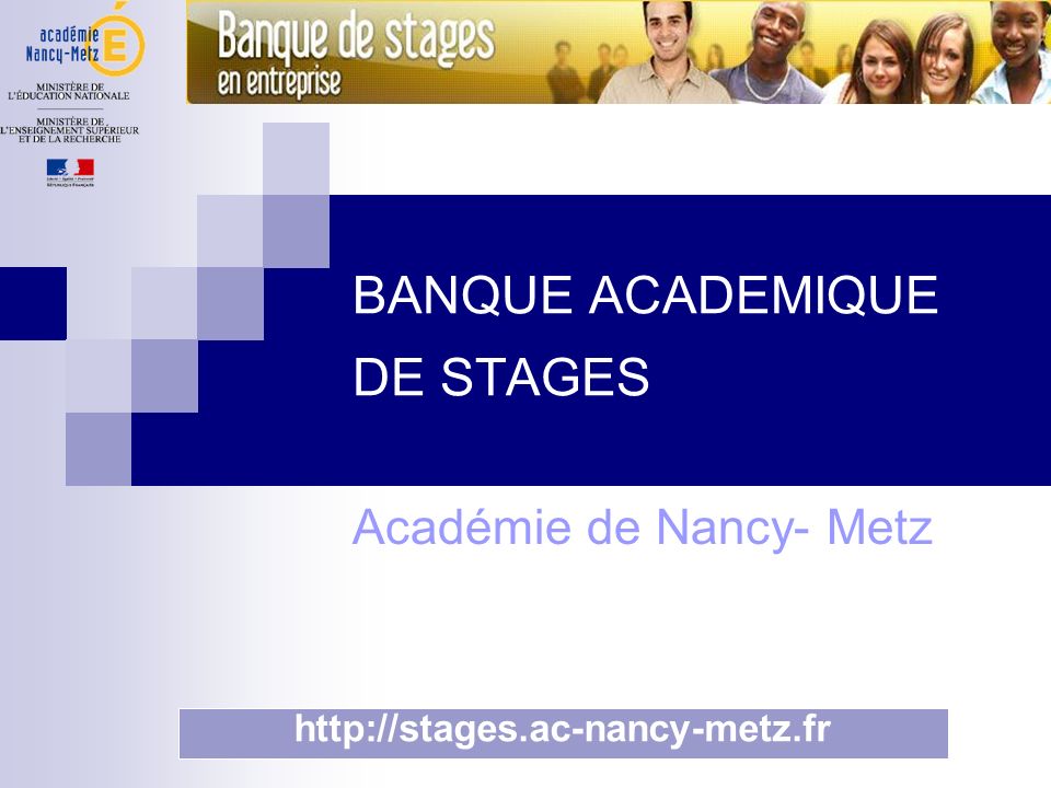 BANQUE ACADEMIQUE DE STAGES Académie de Nancy- Metz