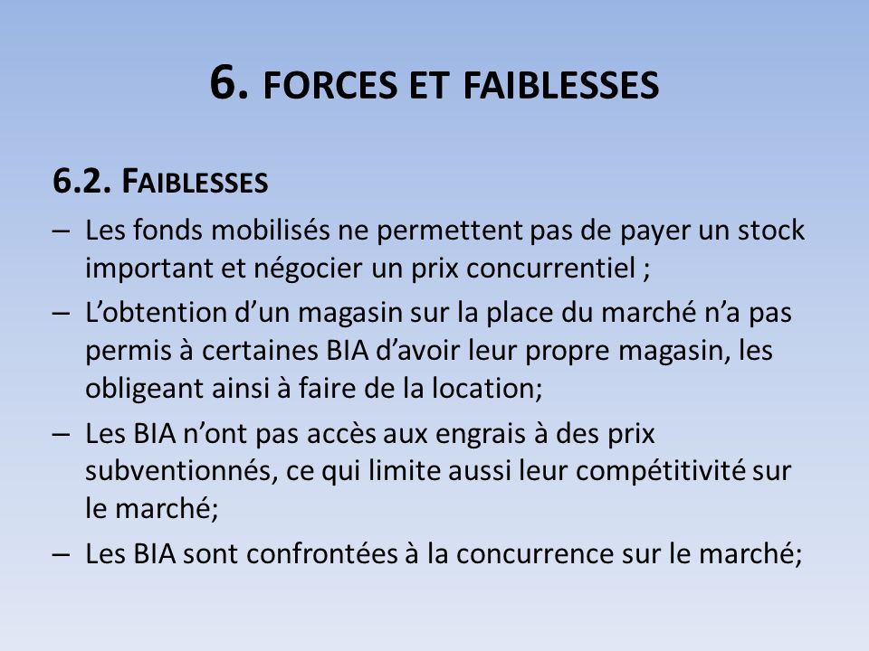 6. FORCES ET FAIBLESSES 6.2.