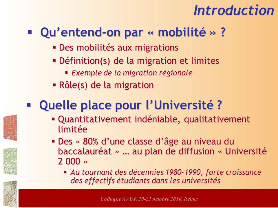 Colloque AVUF, octobre 2010, Reims Introduction Quentend-on par « mobilité » .