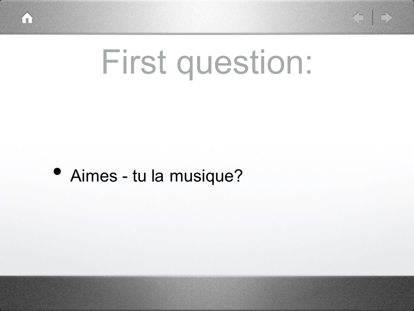 First question: Aimes - tu la musique