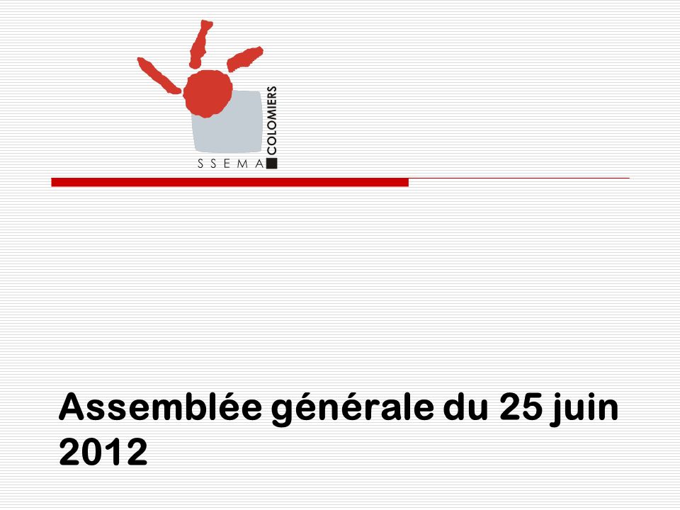 Assemblée générale du 25 juin 2012