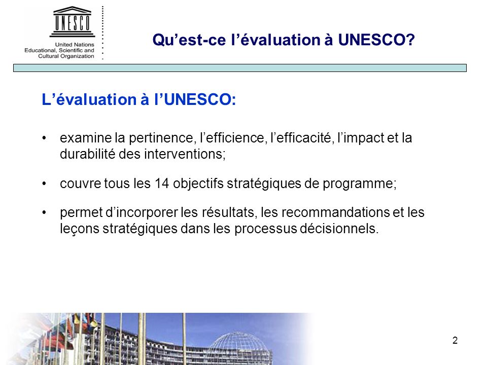 2 Quest-ce lévaluation à UNESCO.