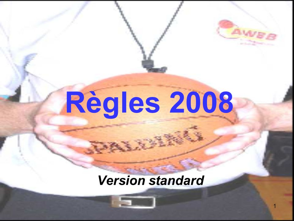 1 Règles 2008 Version standard