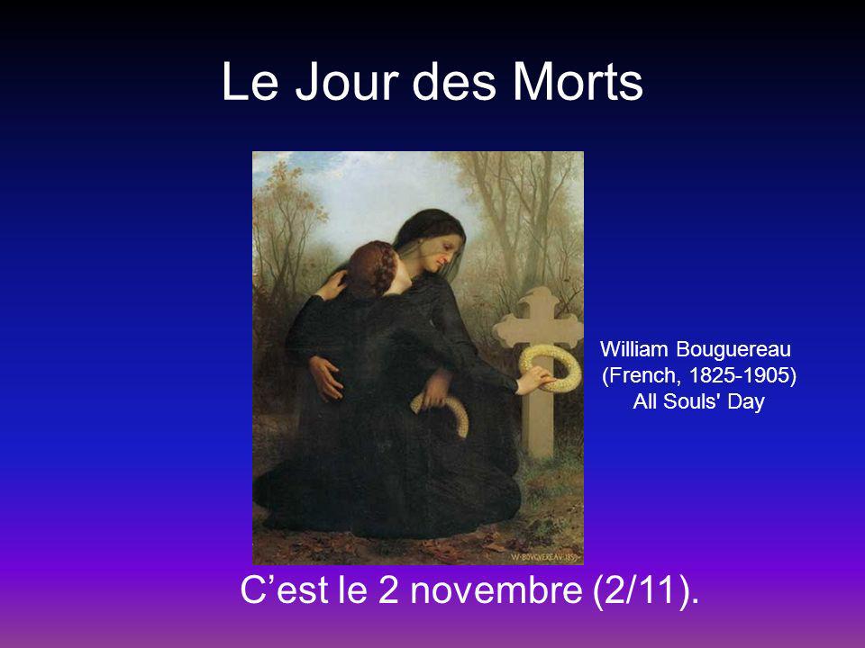 Le Jour des Morts William Bouguereau (French, ) All Souls Day Cest le 2 novembre (2/11).