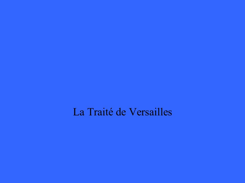 La Traité de Versailles