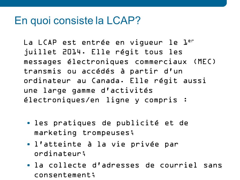 En quoi consiste la LCAP? La LCAP est entrÃ©e en vigueur le 1 er ...