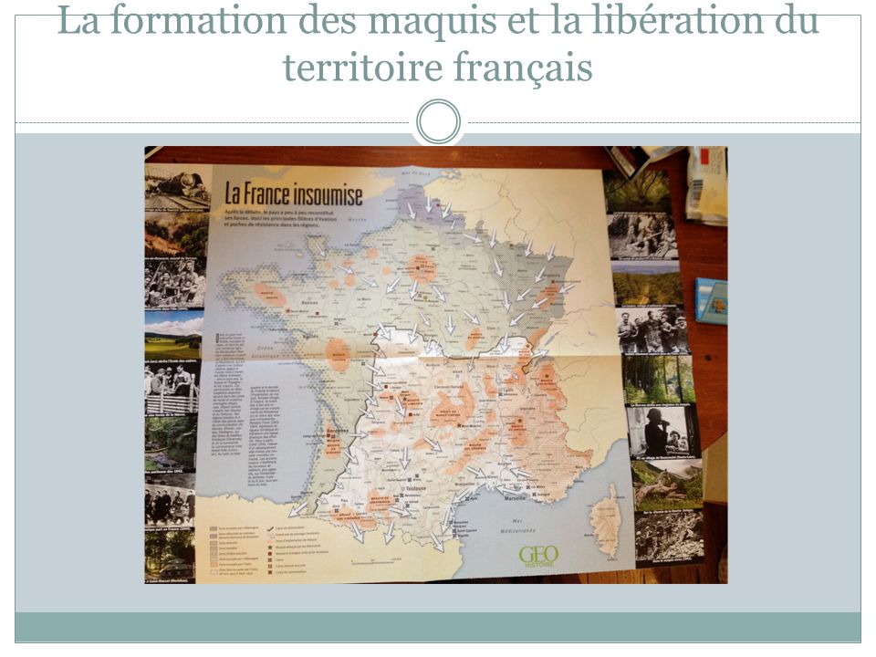 La formation des maquis et la libération du territoire français