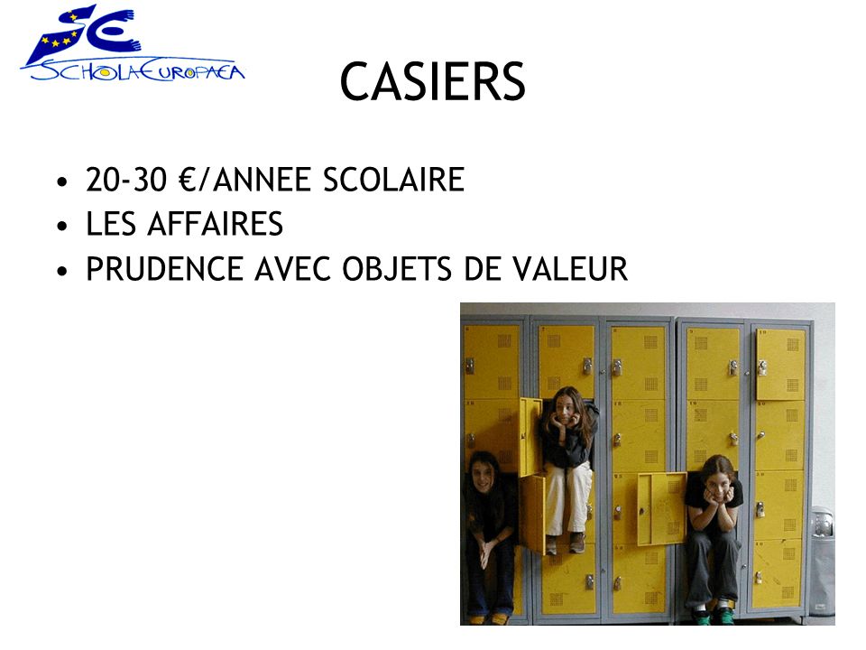 CASIERS €/ANNEE SCOLAIRE LES AFFAIRES PRUDENCE AVEC OBJETS DE VALEUR