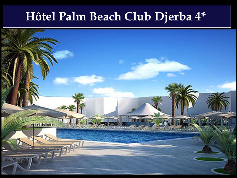 Hôtel Palm Beach Club Djerba 4*