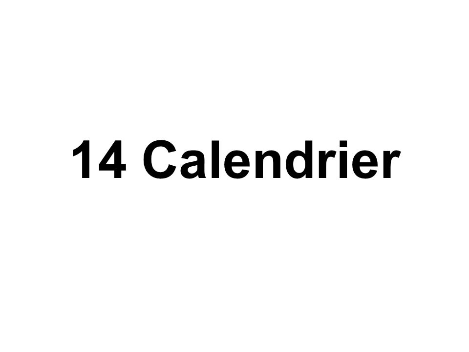 14 Calendrier