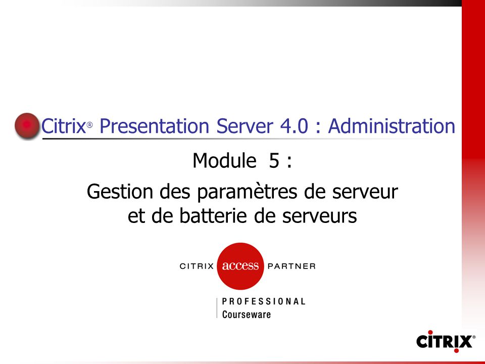 4.0 Citrix Presentation Server