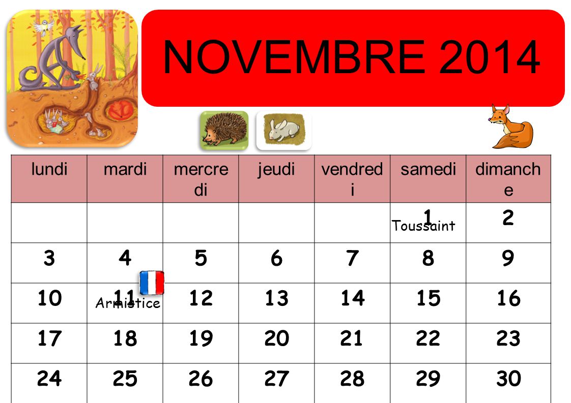 NOVEMBRE 2014 lundimardimercre di jeudivendred i samedidimanch e Toussaint Armistice