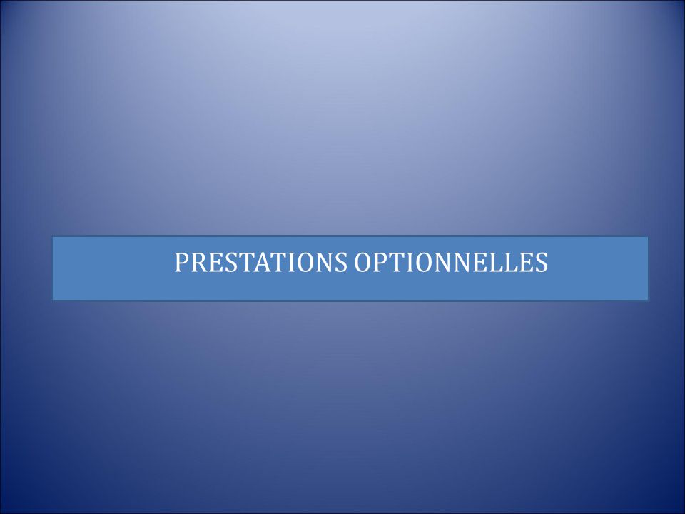 PRESTATIONS OPTIONNELLES