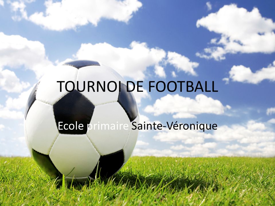 TOURNOI DE FOOTBALL Ecole primaire Sainte-Véronique