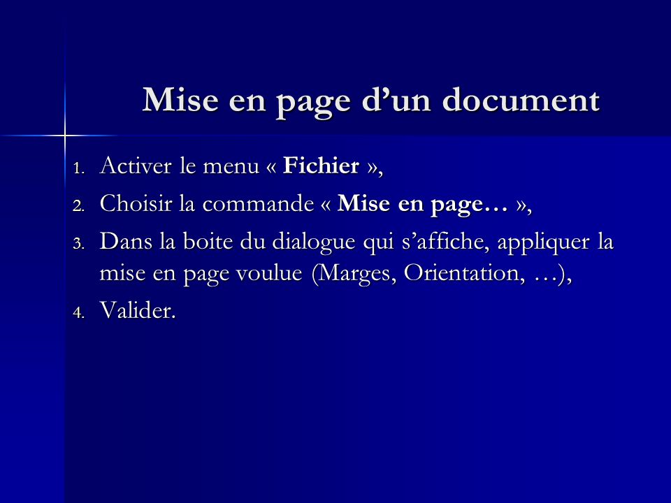 Mise en page d’un document 1. Activer le menu « Fichier », 2.