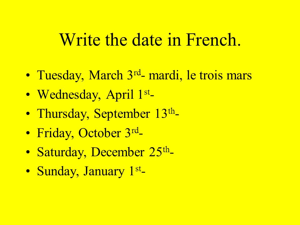 Write the date in French.