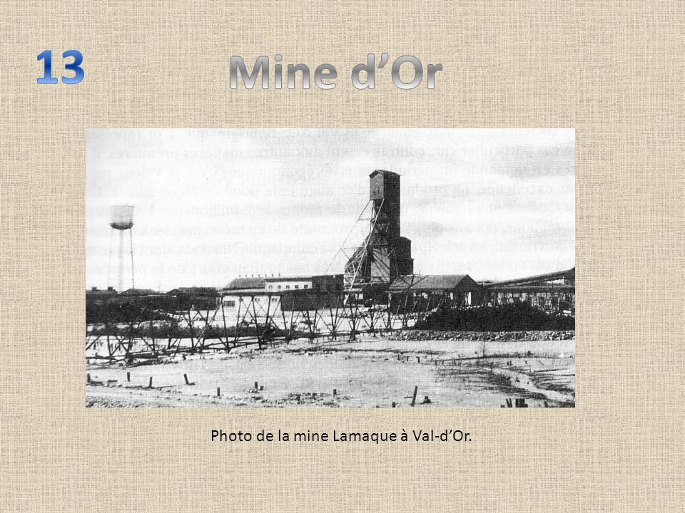 Photo de la mine Lamaque à Val-dOr.
