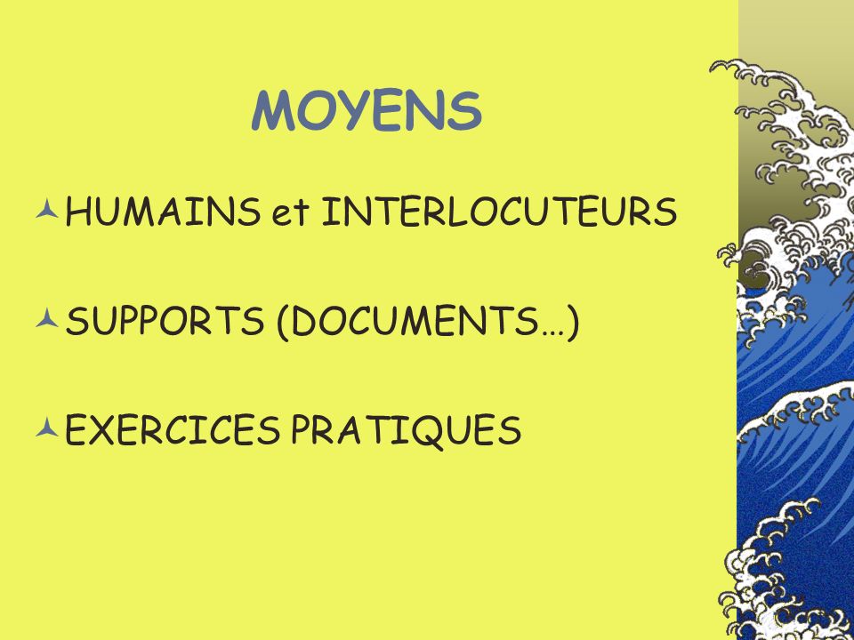 MOYENS HUMAINS et INTERLOCUTEURS SUPPORTS (DOCUMENTS…) EXERCICES PRATIQUES