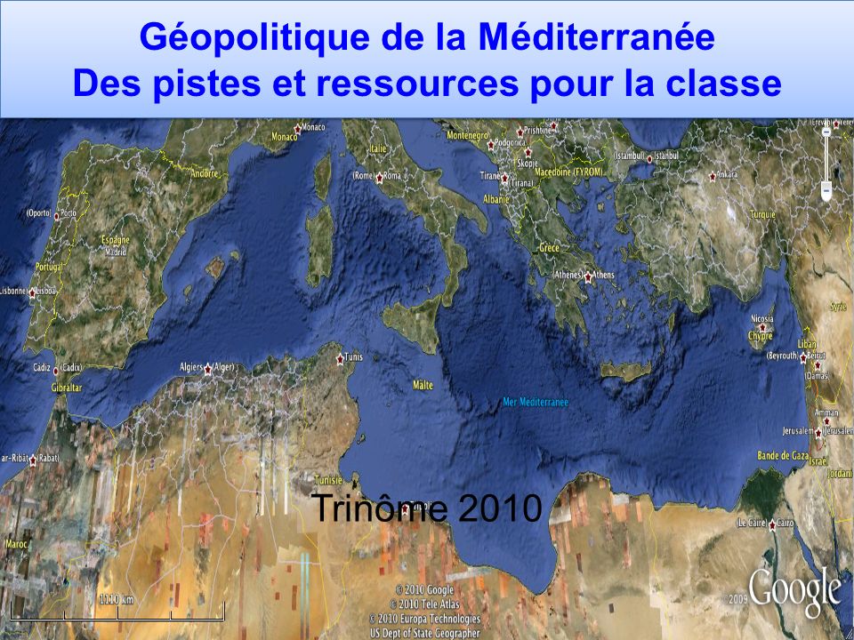 Géopolitique de la Méditerranée Des pistes et ressources pour la classe Trinôme 2010