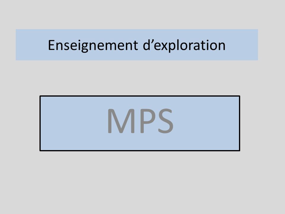 Enseignement dexploration MPS