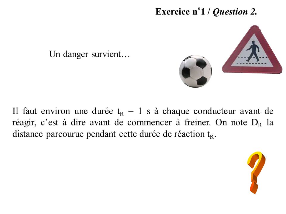 Exercice n°1 / Question 2.