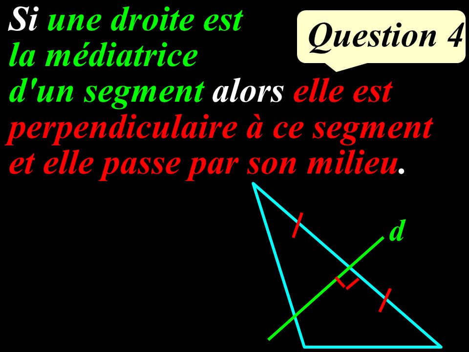 Question 3 Calculer : 7 = = =