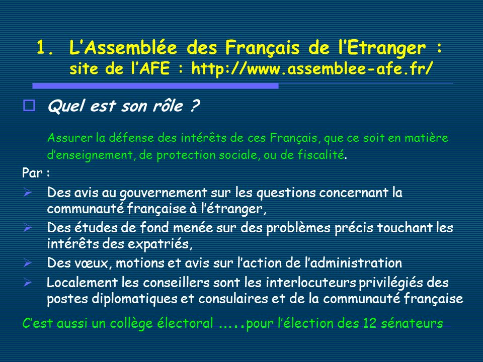 1.LAssemblée des Français de lEtranger : site de lAFE :   Quel est son rôle .