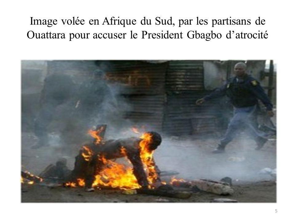 Image volée en Afrique du Sud, par les partisans de Ouattara pour accuser le President Gbagbo datrocité 5