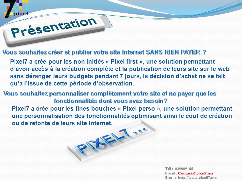 PLAN PrésentationLes AvantagesLes Solutions ( spécial 2009/2010 ) Les PartenairesContacts Tél : Site :