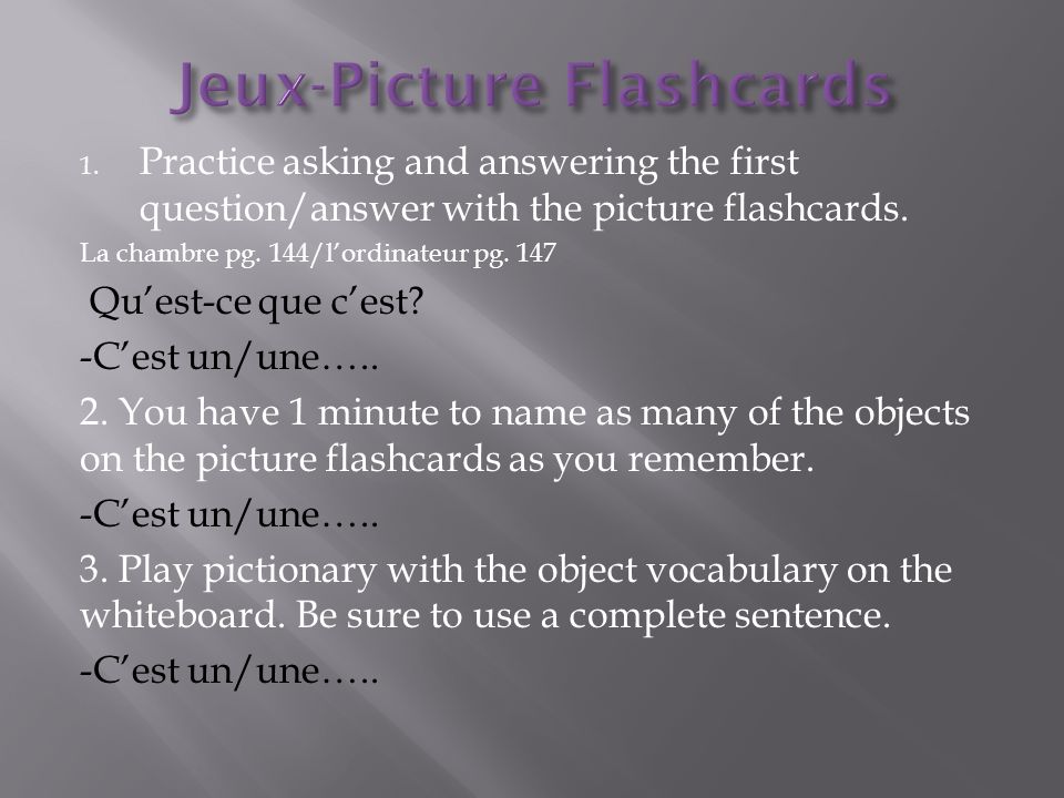 1. Practice asking and answering the first question/answer with the picture flashcards.