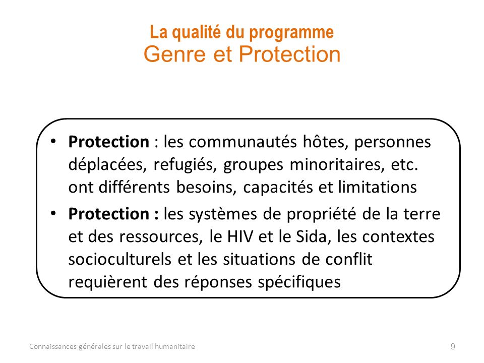 Protection : les communautés hôtes, personnes déplacées, refugiés, groupes minoritaires, etc.