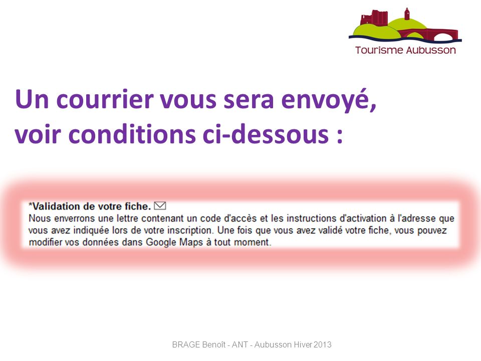 Un courrier vous sera envoyé, voir conditions ci-dessous : BRAGE Benoît - ANT - Aubusson Hiver 2013