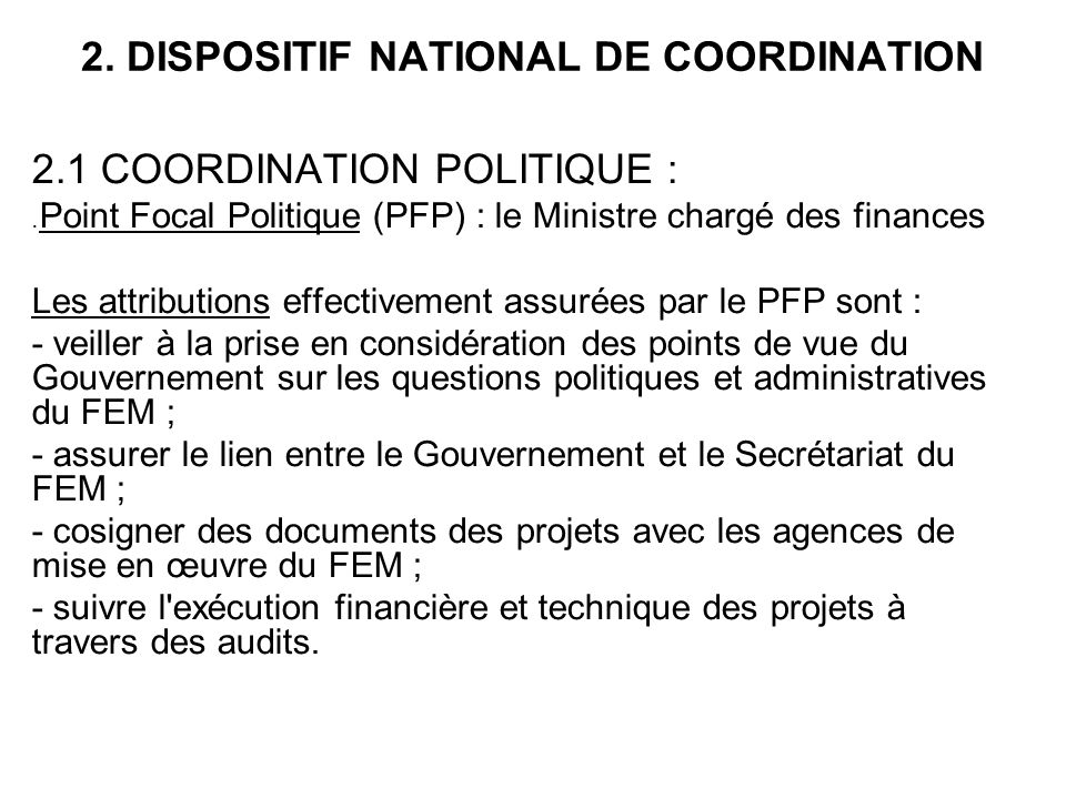 2. DISPOSITIF NATIONAL DE COORDINATION 2.1 COORDINATION POLITIQUE :.
