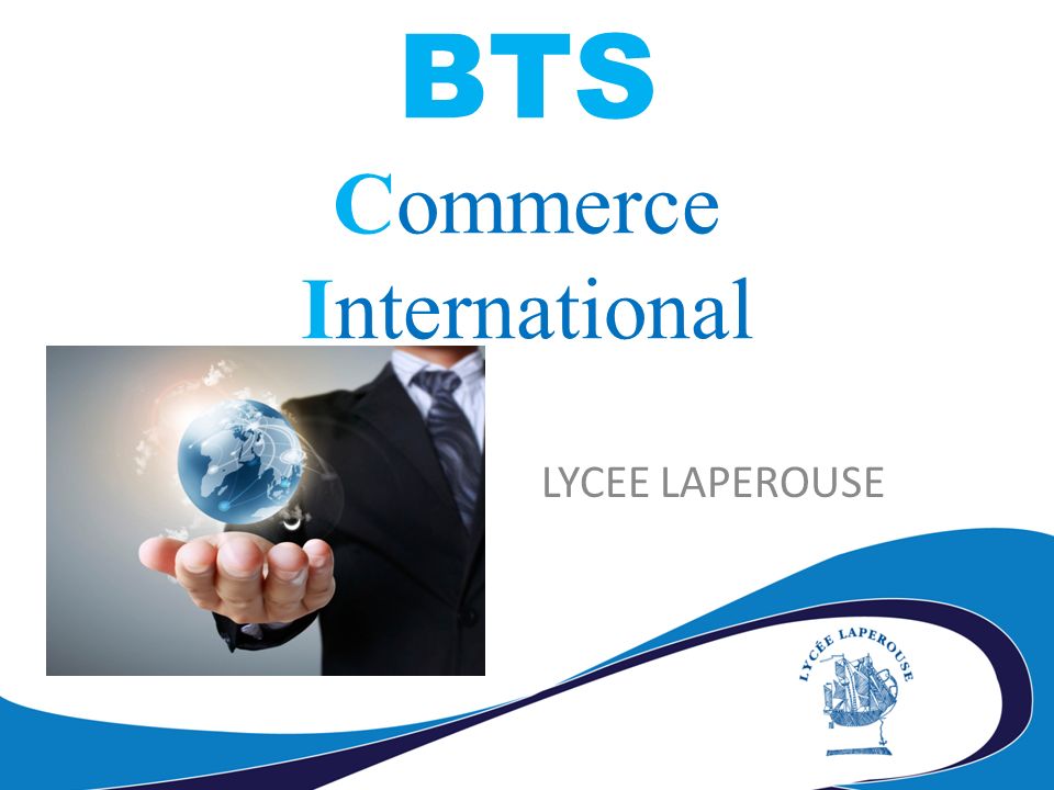 LYCEE LAPEROUSE BTS Commerce International
