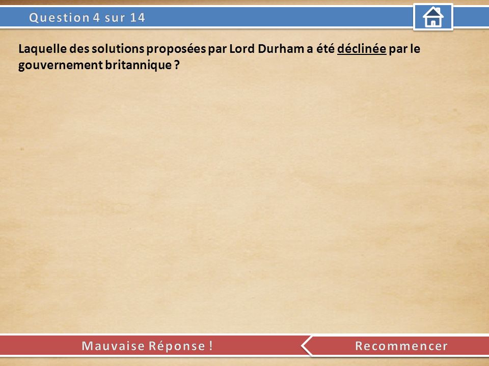 Laquelle des solutions proposées par Lord Durham a été déclinée par le gouvernement britannique